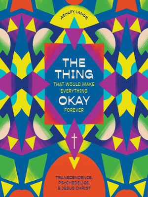 cover image of The Thing That Would Make Everything Okay Forever